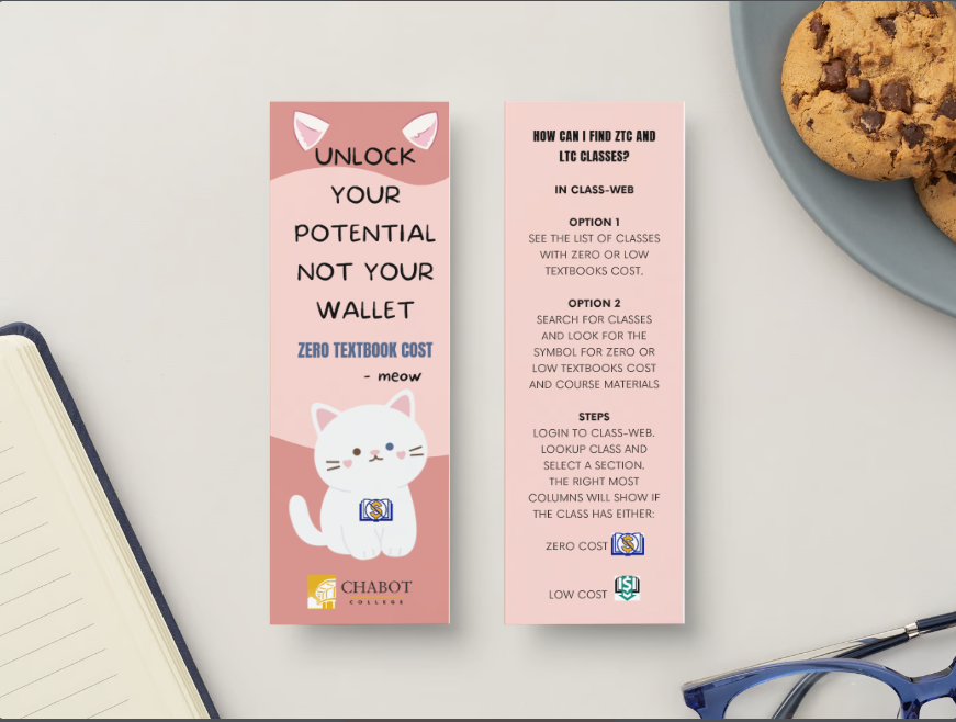 A bookmark with a cat and the words Unlock your potential not your wallet - Zero Cost Textbooks. This is followed by a ZTC logo and the Chabot College logo.