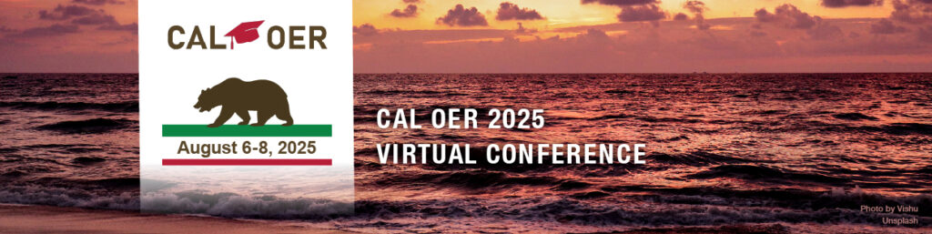 Cal OER 2025 Virtual Conference. August 6-8, 2025.